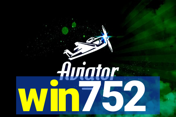 win752
