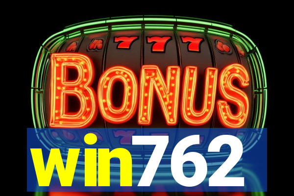 win762