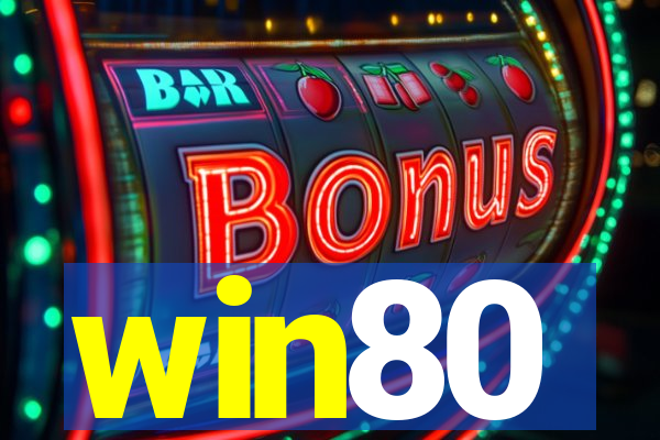win80