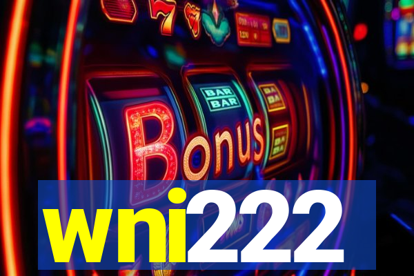 wni222