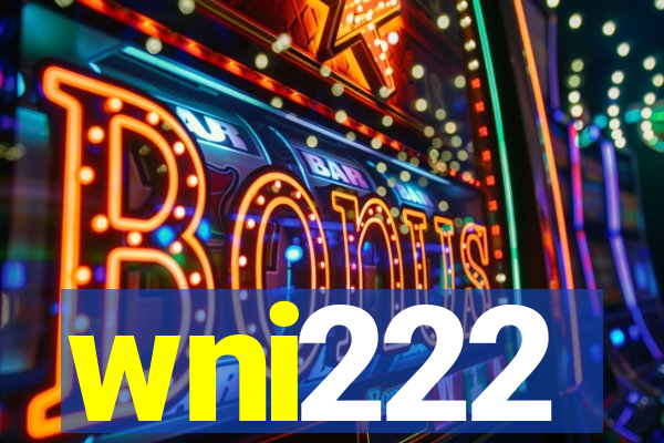 wni222