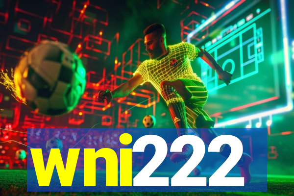wni222