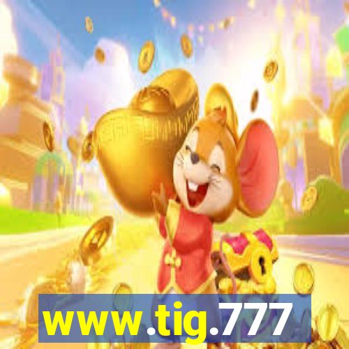 www.tig.777