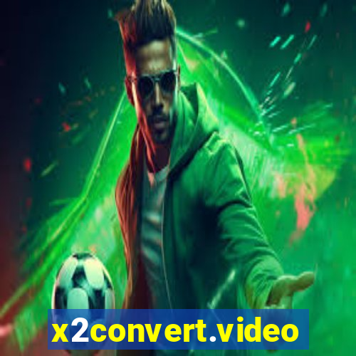 x2convert.video