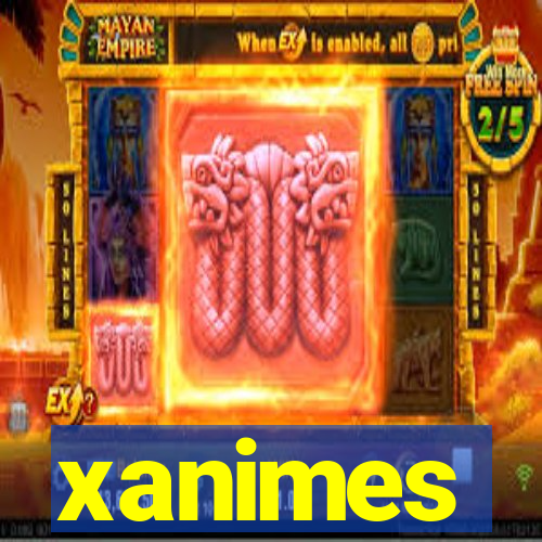 xanimes