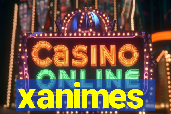 xanimes