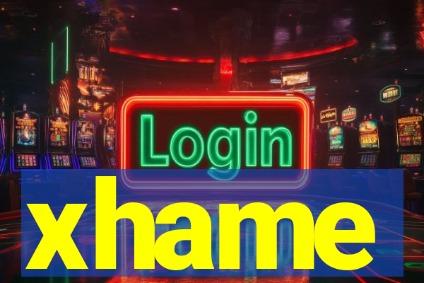 xhame