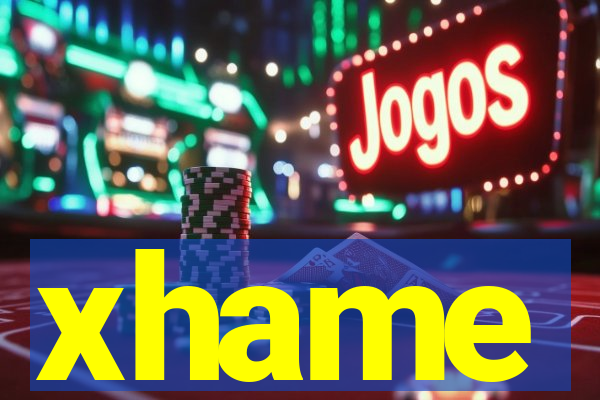 xhame