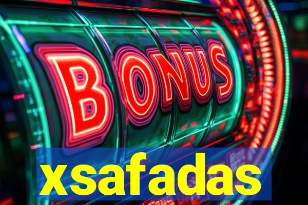 xsafadas