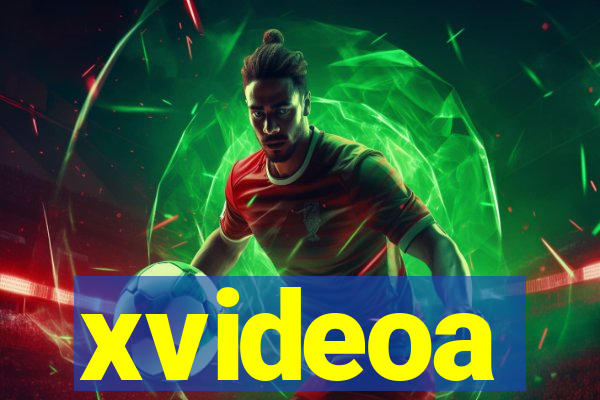 xvideoa