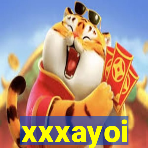 xxxayoi