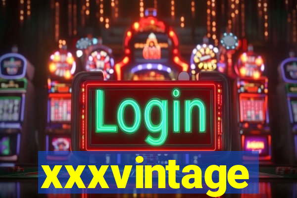 xxxvintage