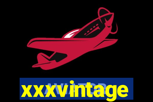 xxxvintage