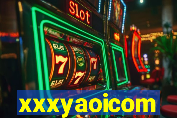xxxyaoicom