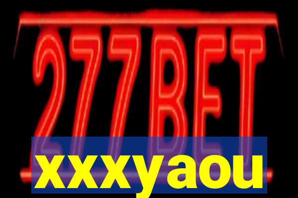 xxxyaou