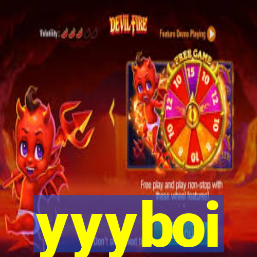 yyyboi