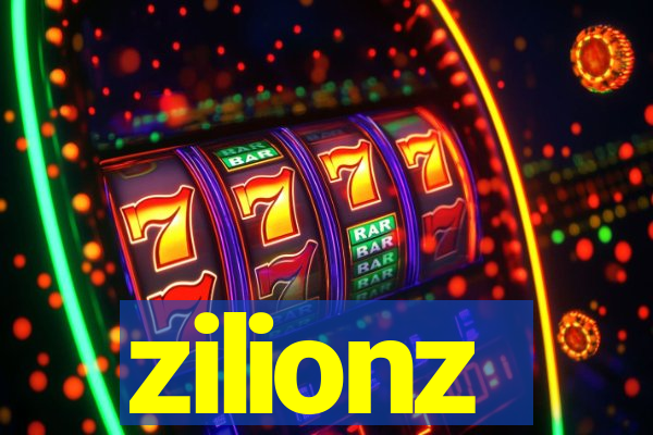 zilionz
