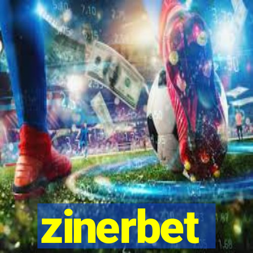 zinerbet