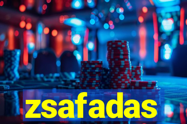 zsafadas