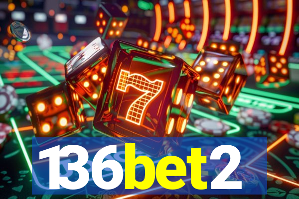 136bet2