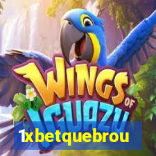 1xbetquebrou