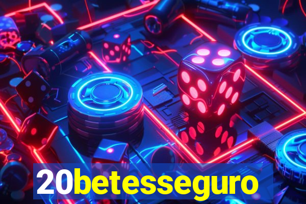 20betesseguro