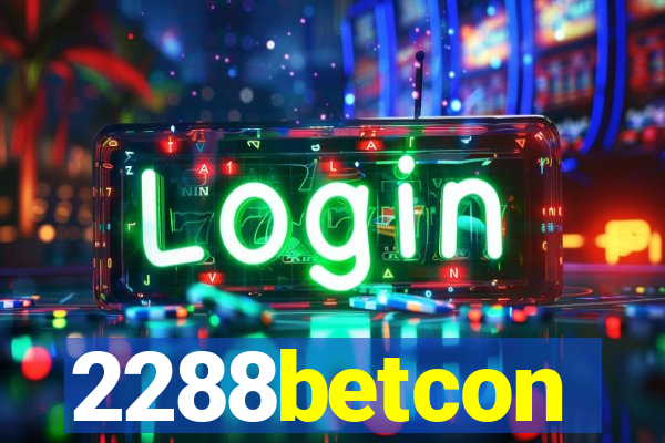 2288betcon
