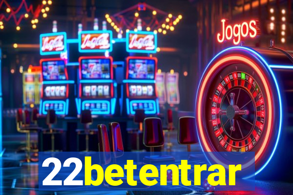 22betentrar