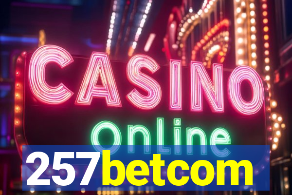 257betcom