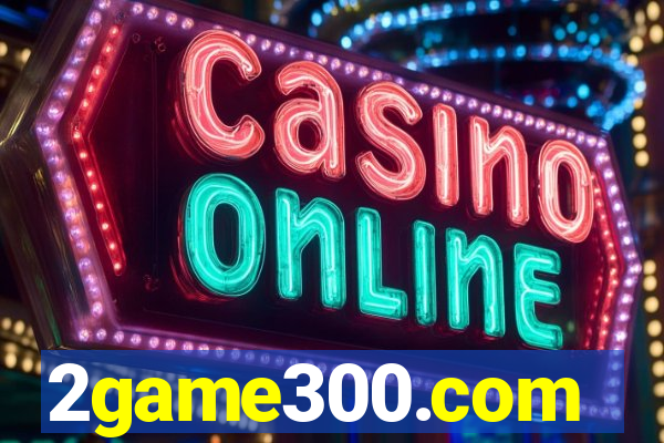 2game300.com