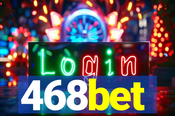 468bet