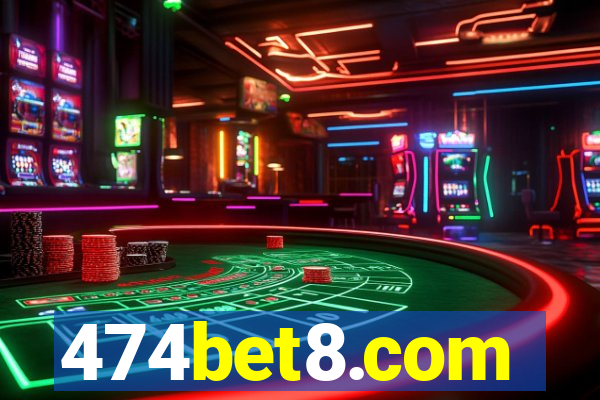 474bet8.com