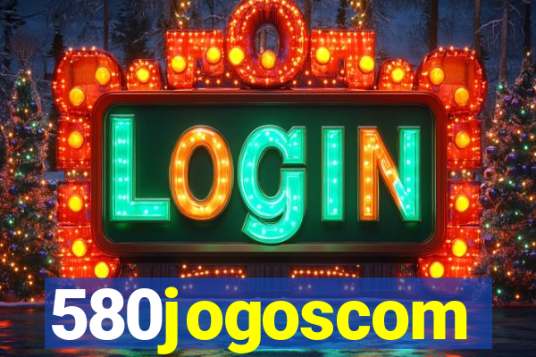 580jogoscom