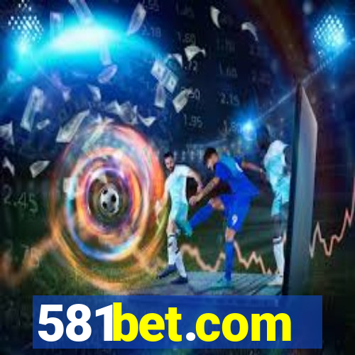 581bet.com