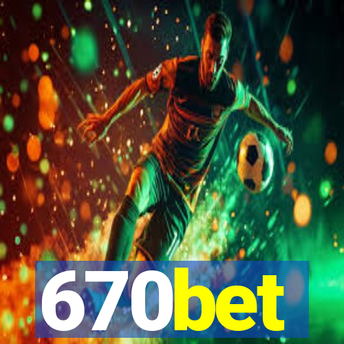 670bet