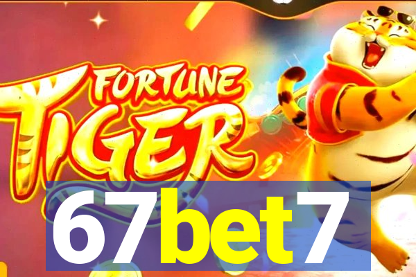 67bet7