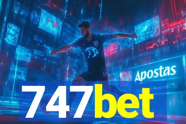 747bet