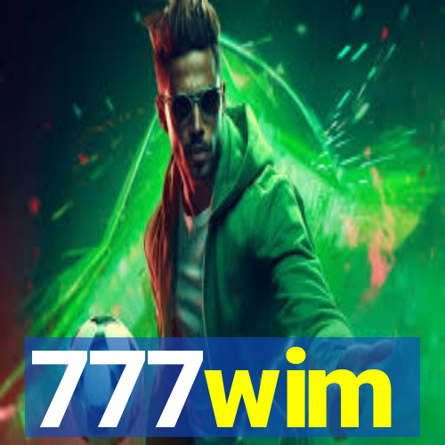 777wim