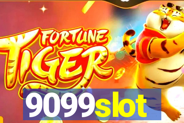 9099slot