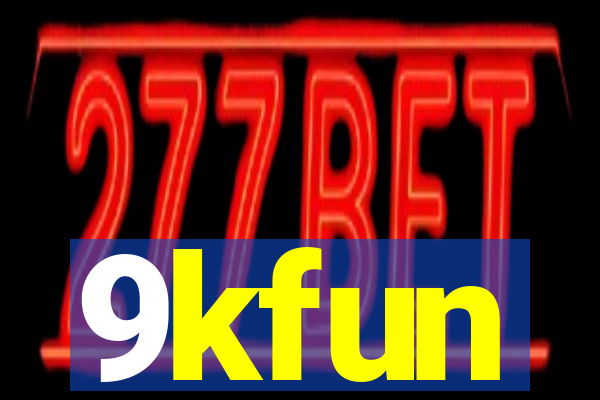 9kfun