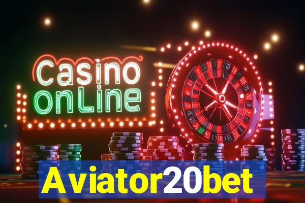 Aviator20bet