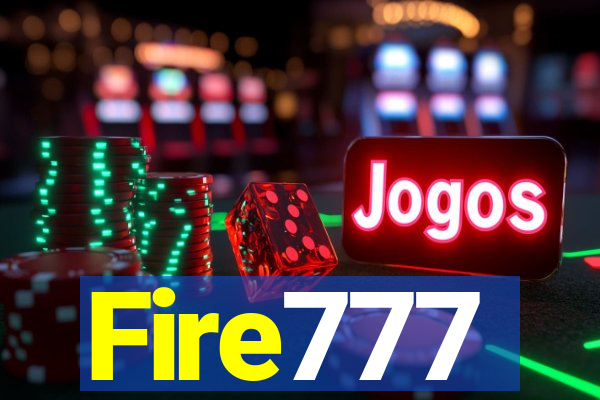 Fire777
