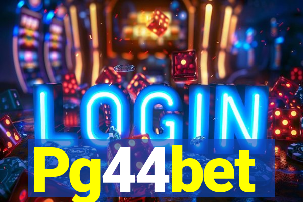 Pg44bet