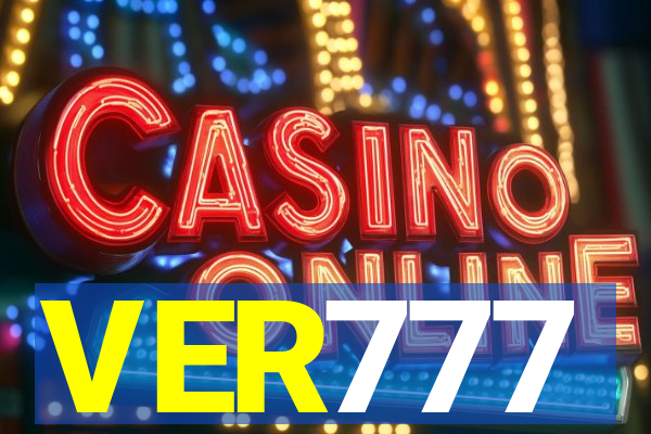 VER777