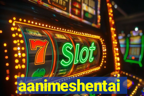 aanimeshentai