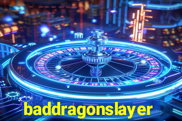 baddragonslayer