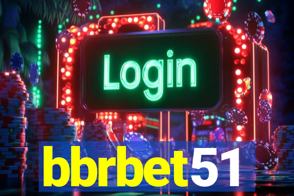 bbrbet51