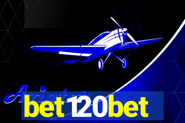 bet120bet