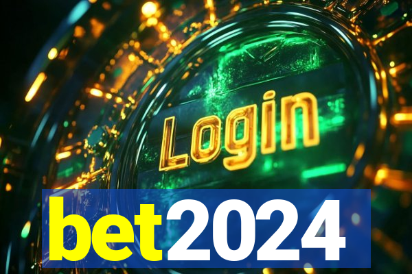 bet2024