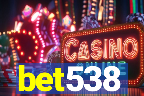 bet538